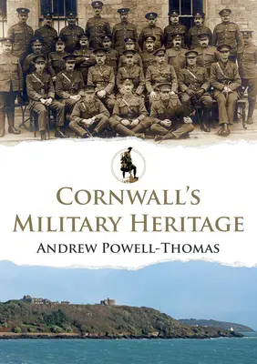 Patrimonio militar de Cornualles - Cornwall's Military Heritage