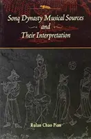 Las fuentes musicales de la dinastía Sonq y su interpretación - Sonq Dynasty Musical Sources and Their Interpretation