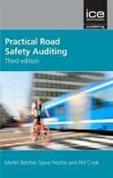 Auditoría práctica de seguridad vial, 3ª edición - Practical Road Safety Auditing, 3rd edition