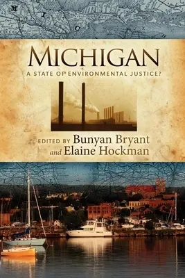 Michigan: ¿Un estado de justicia medioambiental? - Michigan: A State of Environmental Justice?