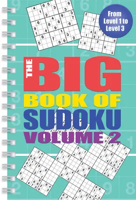 El gran libro de los sudokus: Volumen 2 - The Big Book of Sudoku: Volume 2