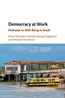 Democracia en el trabajo: Caminos hacia el bienestar en Brasil - Democracy at Work: Pathways to Well-Being in Brazil