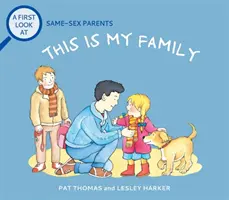 Primer vistazo a: Padres del mismo sexo: Esta es mi familia - First Look At: Same-Sex Parents: This is My Family