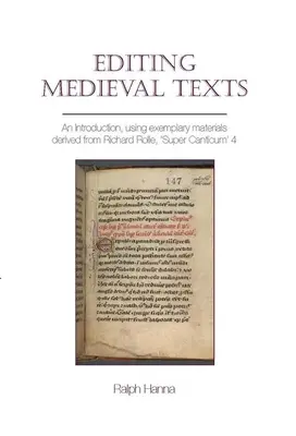 Edición de textos medievales: Una introducción a partir de materiales ejemplares extraídos de Richard Rolle, 'Super Canticum' 4 - Editing Medieval Texts: An Introduction, Using Exemplary Materials Derived from Richard Rolle, 'Super Canticum' 4