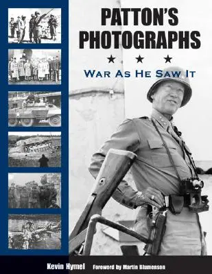 Fotografías de Patton: La guerra como él la vio - Patton's Photographs: War as He Saw It