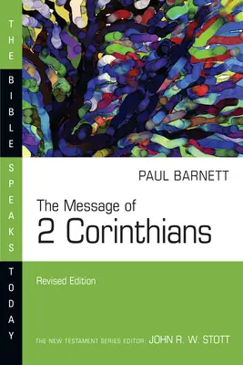 El mensaje de 2 Corintios - The Message of 2 Corinthians