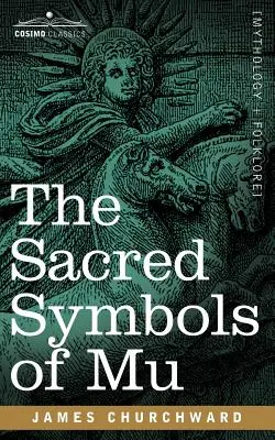 Los símbolos sagrados de Mu - The Sacred Symbols of Mu