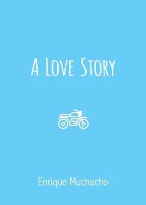 Una historia de amor - A Love Story