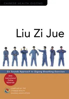 Liu Zi Jue: Enfoque de seis sonidos para los ejercicios de respiración Qigong - Liu Zi Jue: Six Sounds Approach to Qigong Breathing Exercises