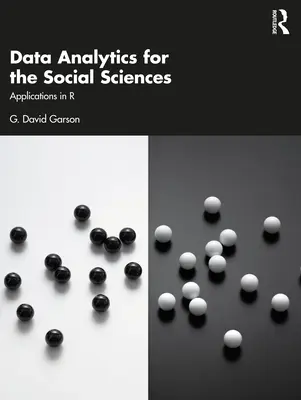 Análisis de datos para las ciencias sociales: Aplicaciones en R - Data Analytics for the Social Sciences: Applications in R