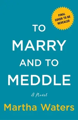 Casarse y meterse: A Novelvolume 3 - To Marry and to Meddle: A Novelvolume 3