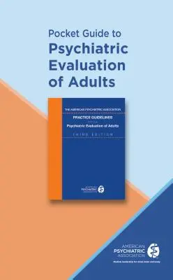 Guía de bolsillo para la evaluación psiquiátrica de adultos - Pocket Guide to Psychiatric Evaluation of Adults