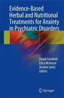 Tratamientos herbarios y nutricionales basados en la evidencia para la ansiedad en los trastornos psiquiátricos - Evidence-Based Herbal and Nutritional Treatments for Anxiety in Psychiatric Disorders