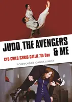 Judo, los Vengadores y yo - Judo, The Avengers & Me