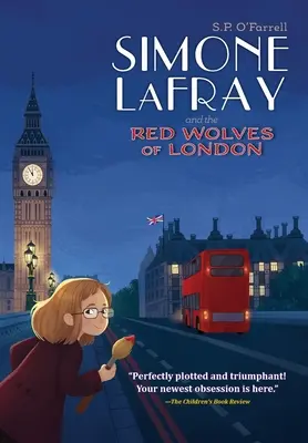 Simone LaFray y los lobos rojos de Londres - Simone LaFray and the Red Wolves of London