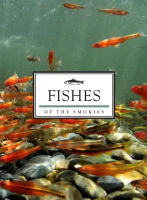 Peces de los Smokies - Fishes of the Smokies