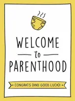 Bienvenido a la paternidad: un divertidísimo regalo para padres primerizos - Welcome to Parenthood - A Hilarious New Baby Gift for First-Time Parents