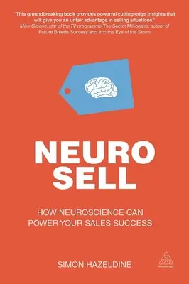 Neuroventa: Cómo la neurociencia puede impulsar su éxito en las ventas - Neuro-Sell: How Neuroscience Can Power Your Sales Success