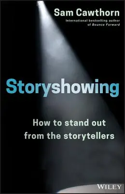 Storyshowing: Cómo destacar entre los narradores - Storyshowing: How to Stand Out from the Storytellers
