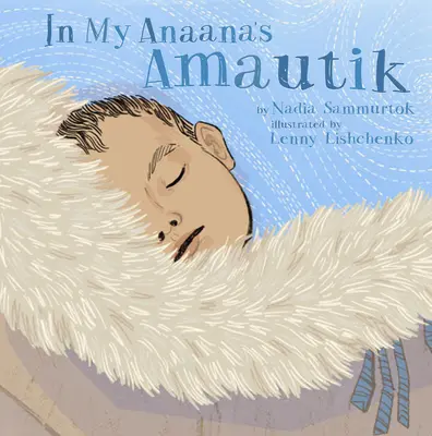 En el Amautik de mi Anaana - In My Anaana's Amautik