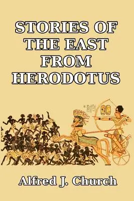 Historias de Oriente de Heródoto - Stories of the East from Herodotus