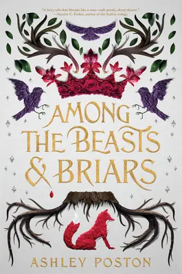 Entre bestias y zarzas - Among the Beasts & Briars