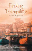 Encontrar la tranquilidad: En busca de la paz - Finding Tranquility: In Pursuit of Peace