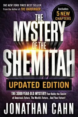 El Misterio del Shemitah Edición Actualizada: El misterio de 3.000 años de antigüedad que encierra el secreto del futuro de Estados Unidos, del mundo... ¡y del suyo! - Mystery of the Shemitah Updated Edition: The 3,000-Year-Old Mystery That Holds the Secret of America's Future, the World's Future...and Your Future!