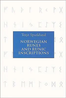 Runas noruegas e inscripciones rúnicas - Norwegian Runes and Runic Inscriptions
