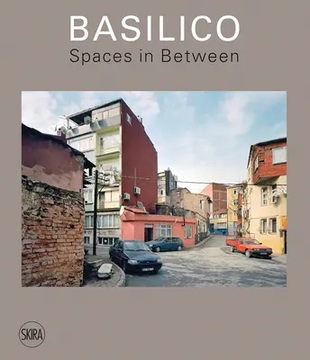 Gabriele Basilico: Espacios intermedios - Gabriele Basilico: Spaces in Between