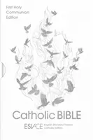 ESV-CE Catholic Bible, Anglicized First Holy Communion Edition - Versión inglesa estándar - Edición católica - ESV-CE Catholic Bible, Anglicized First Holy Communion Edition - English Standard Version - Catholic Edition