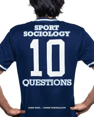 Sociología del deporte: 10 preguntas - Sport Sociology: 10 Questions