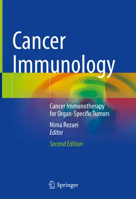 Inmunología del cáncer: Inmunoterapia del cáncer para tumores de órganos específicos - Cancer Immunology: Cancer Immunotherapy for Organ-Specific Tumors