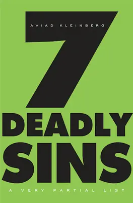 Los siete pecados capitales: Una lista muy parcial - Seven Deadly Sins: A Very Partial List