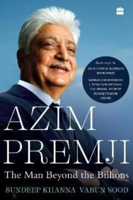 Azim Premji - El hombre más allá de los miles de millones - Azim Premji - The Man Beyond the Billions