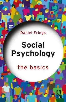 Psicología social - Conceptos básicos - Social Psychology - The Basics