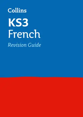 Collins New Key Stage 3 Revision -- Francés: Revision Guide - Collins New Key Stage 3 Revision -- French: Revision Guide