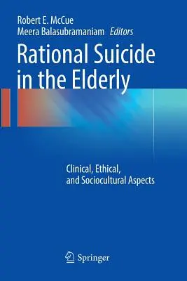 Rational Suicide in the Elderly: Aspectos clínicos, éticos y socioculturales - Rational Suicide in the Elderly: Clinical, Ethical, and Sociocultural Aspects