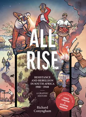 All Rise: Resistencia y rebelión en Sudáfrica - All Rise: Resistance and Rebellion in South Africa