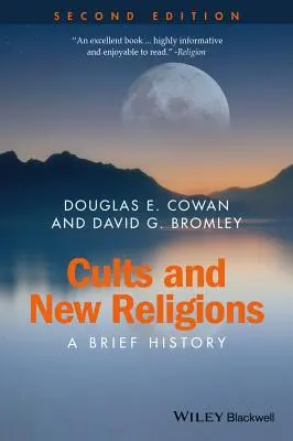 Sectas y nuevas religiones: Breve historia - Cults and New Religions: A Brief History