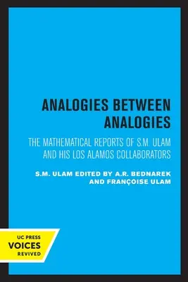 Analogías entre analogías: Los informes matemáticos de S.M. Ulam y sus colaboradores de Los Álamosvolumen 10 - Analogies Between Analogies: The Mathematical Reports of S.M. Ulam and His Los Alamos Collaboratorsvolume 10