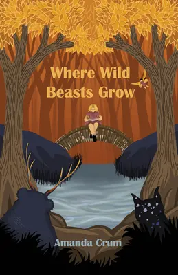 Donde crecen las bestias salvajes - Where Wild Beasts Grow