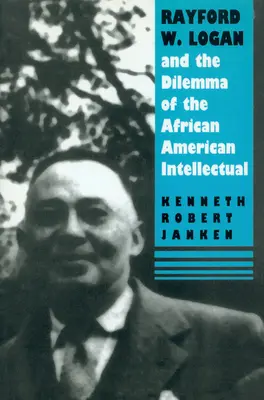 Rayford W. Logan y el dilema del intelectual afroamericano - Rayford W. Logan and the Dilemma of the African American Intellectual