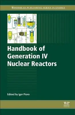 Manual de reactores nucleares de IV generación - Handbook of Generation IV Nuclear Reactors