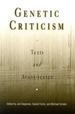 Crítica genética: Textos y textos de vanguardia - Genetic Criticism: Texts and Avant-Textes