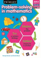 Primaria Resolución de problemas en matemáticas - Analizar, Probar, Explorar - Primary Problem-Solving in Mathematics - Analyse, Try, Explore