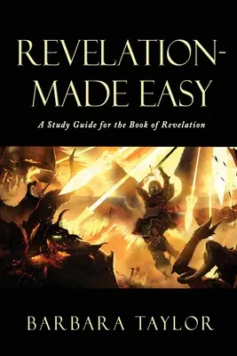 Apocalipsis - Fácil: Guía de estudio del Apocalipsis - Revelation - Made Easy: A Study Guide for the Book of Revelation