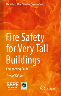 Seguridad contra incendios en edificios muy altos: Guía de ingeniería - Fire Safety for Very Tall Buildings: Engineering Guide