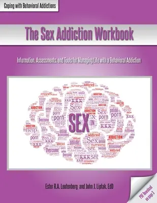 El libro de trabajo de la adicción al sexo - The Sex Addiction Workbook