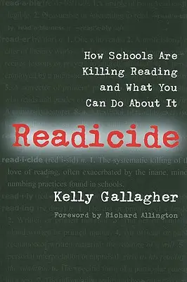 Readicide: Cómo las escuelas están matando la lectura y qué se puede hacer al respecto - Readicide: How Schools Are Killing Reading and What You Can Do about It